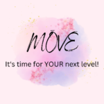 MŌVE - It's time for YOUR next level!