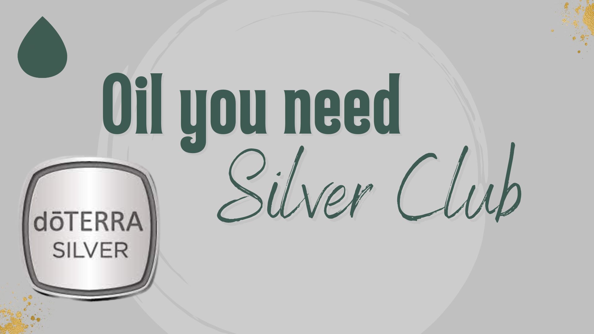 Oil you need - SILVER CLUB